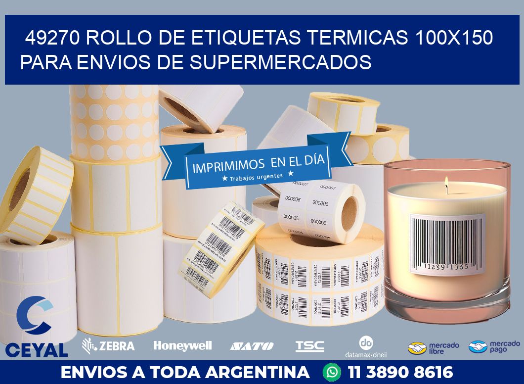 49270 ROLLO DE ETIQUETAS TERMICAS 100X150 PARA ENVIOS DE SUPERMERCADOS