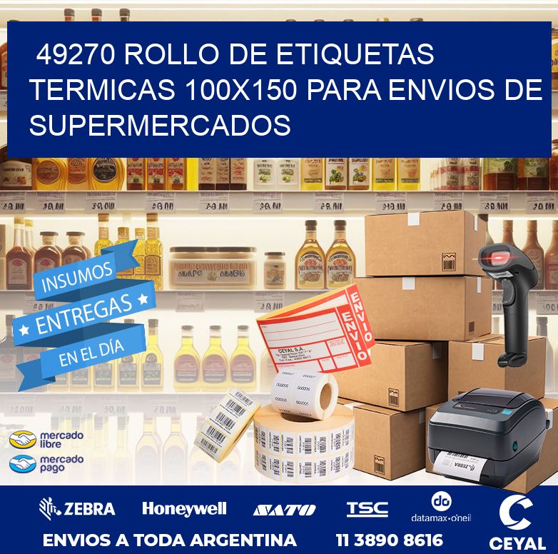 49270 ROLLO DE ETIQUETAS TERMICAS 100X150 PARA ENVIOS DE SUPERMERCADOS