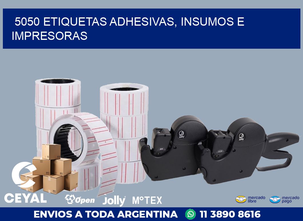 5050 ETIQUETAS ADHESIVAS, INSUMOS E IMPRESORAS