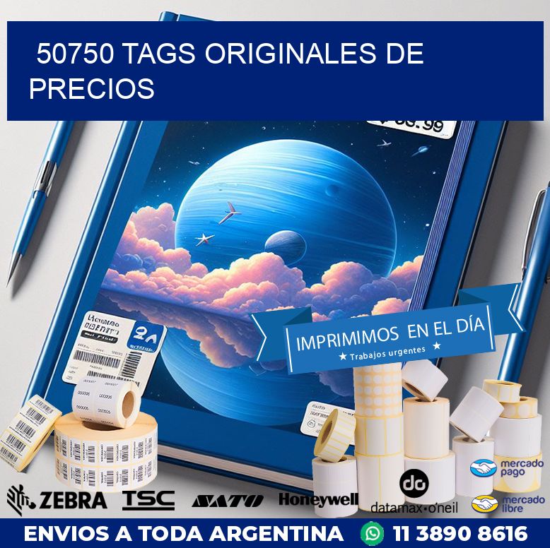 50750 TAGS ORIGINALES DE PRECIOS