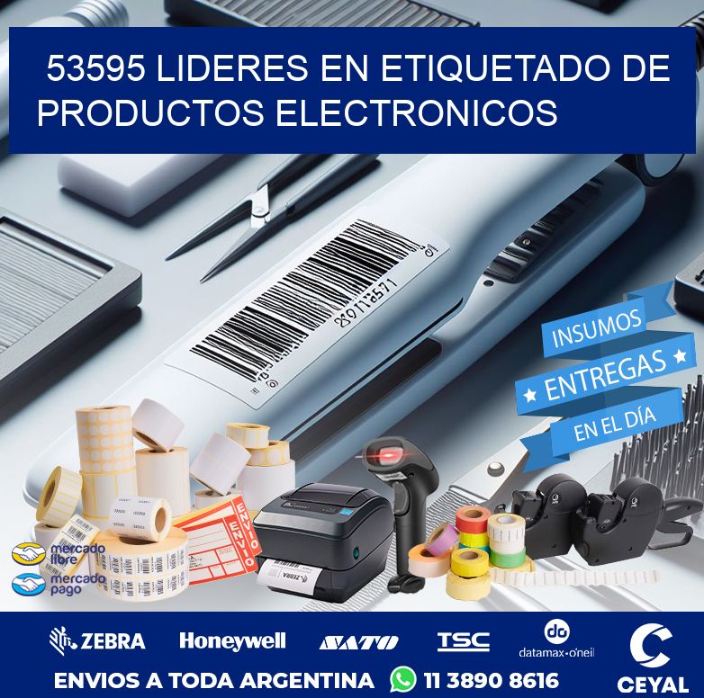 53595 LIDERES EN ETIQUETADO DE PRODUCTOS ELECTRONICOS