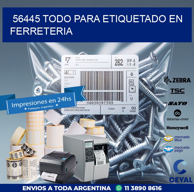 56445 TODO PARA ETIQUETADO EN FERRETERIA
