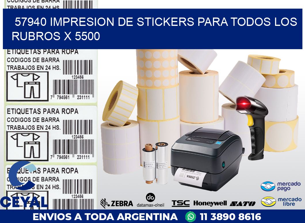 57940 IMPRESION DE STICKERS PARA TODOS LOS RUBROS X 5500