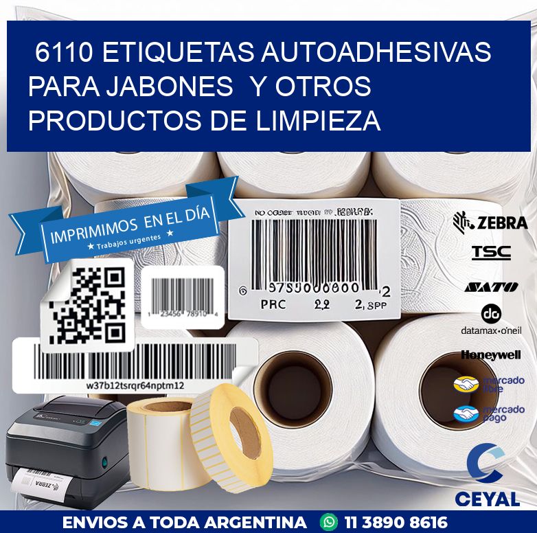 6110 ETIQUETAS AUTOADHESIVAS PARA JABONES  Y OTROS PRODUCTOS DE LIMPIEZA