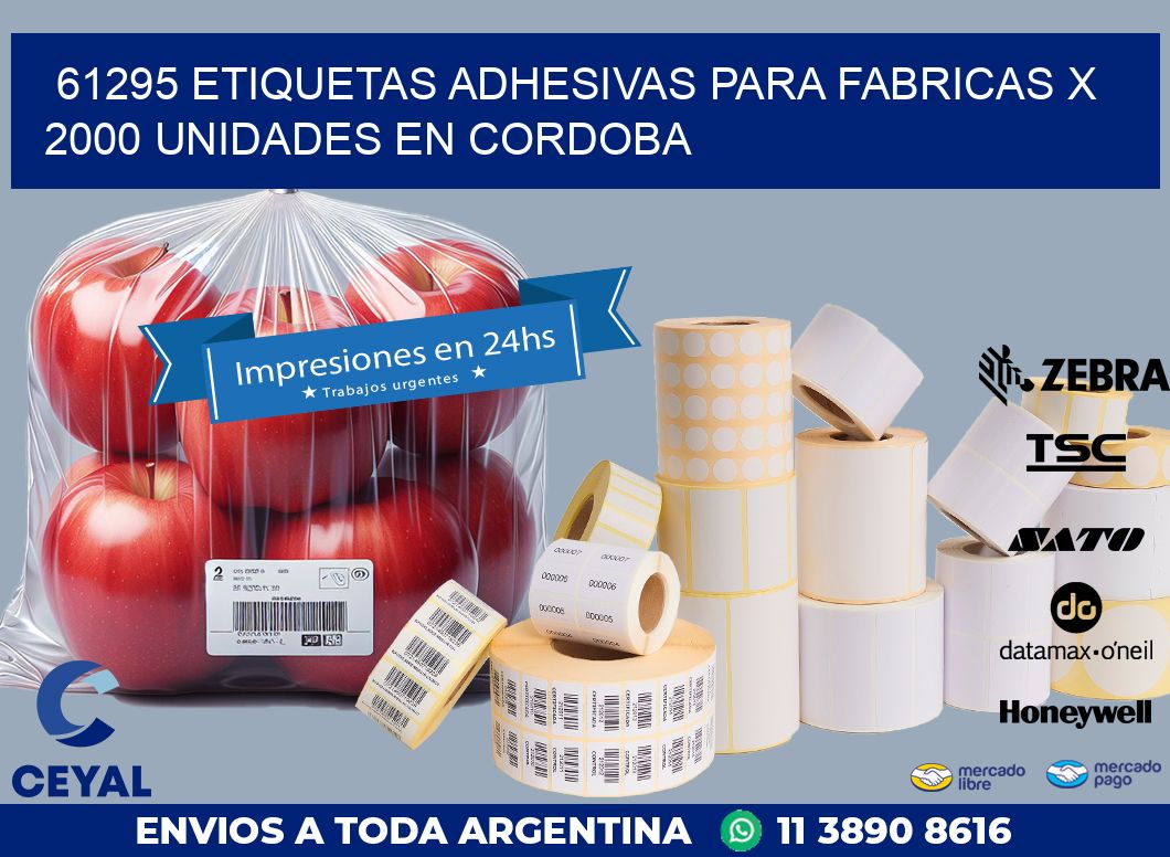 61295 ETIQUETAS ADHESIVAS PARA FABRICAS X 2000 UNIDADES EN CORDOBA