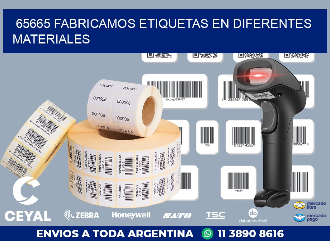 65665 FABRICAMOS ETIQUETAS EN DIFERENTES MATERIALES
