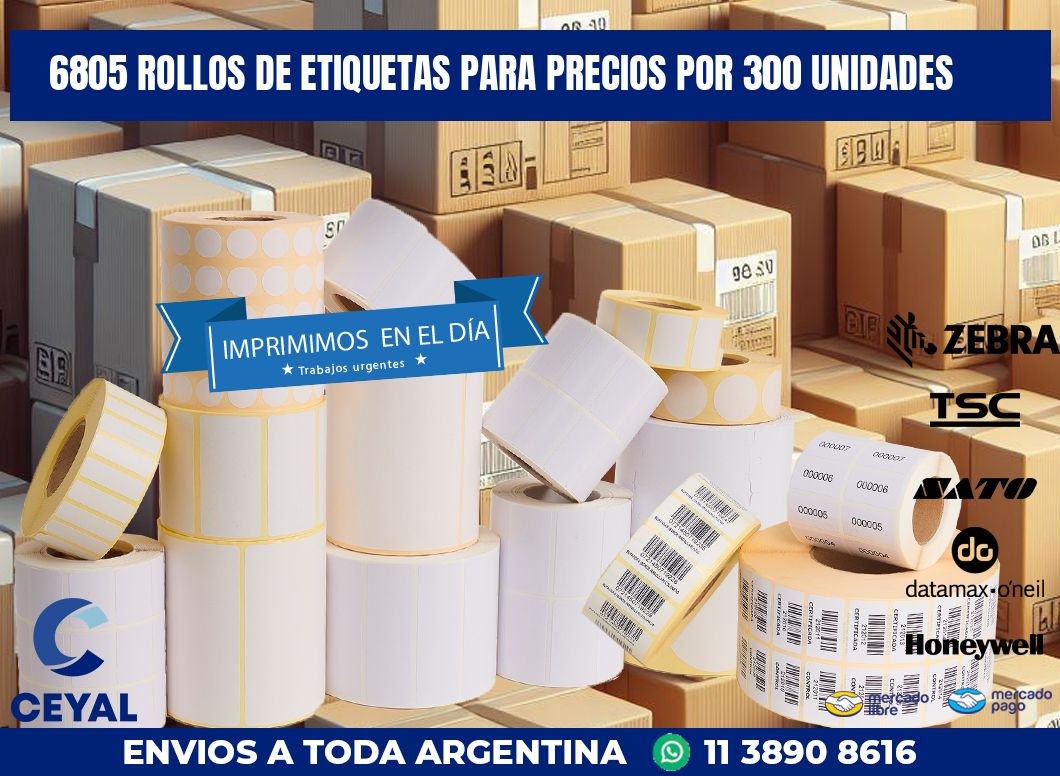 6805 ROLLOS DE ETIQUETAS PARA PRECIOS POR 300 UNIDADES