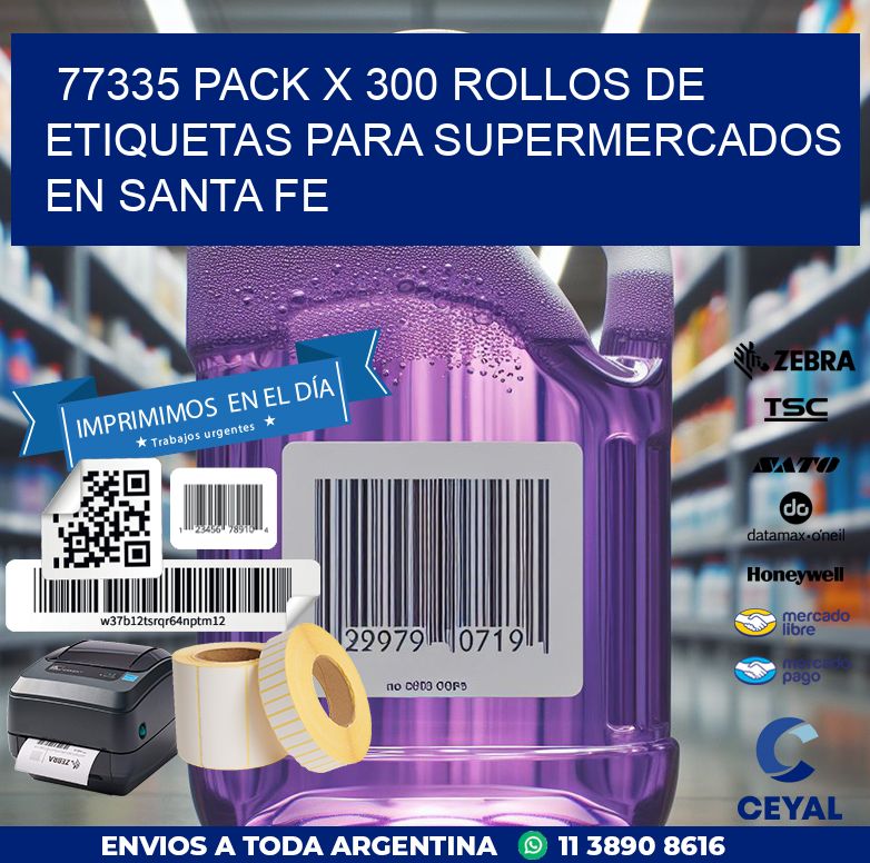 77335 PACK X 300 ROLLOS DE ETIQUETAS PARA SUPERMERCADOS EN SANTA FE