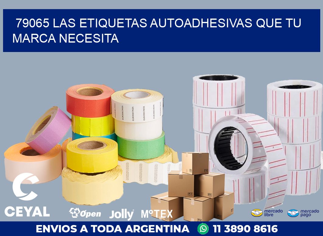 79065 LAS ETIQUETAS AUTOADHESIVAS QUE TU MARCA NECESITA