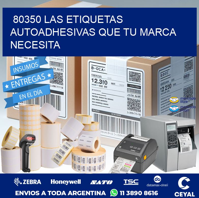 80350 LAS ETIQUETAS AUTOADHESIVAS QUE TU MARCA NECESITA
