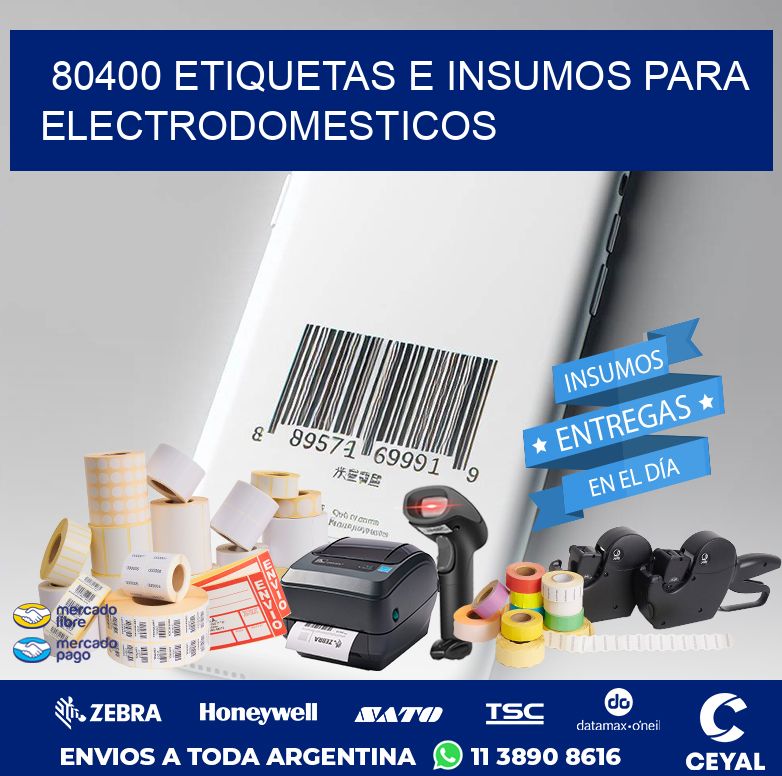 80400 ETIQUETAS E INSUMOS PARA ELECTRODOMESTICOS