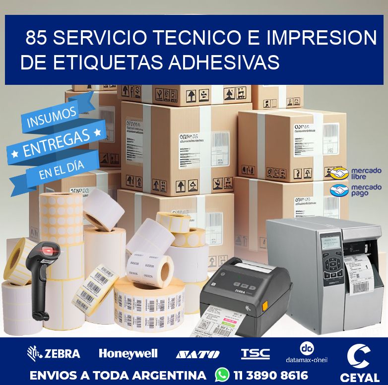 85 SERVICIO TECNICO E IMPRESION DE ETIQUETAS ADHESIVAS