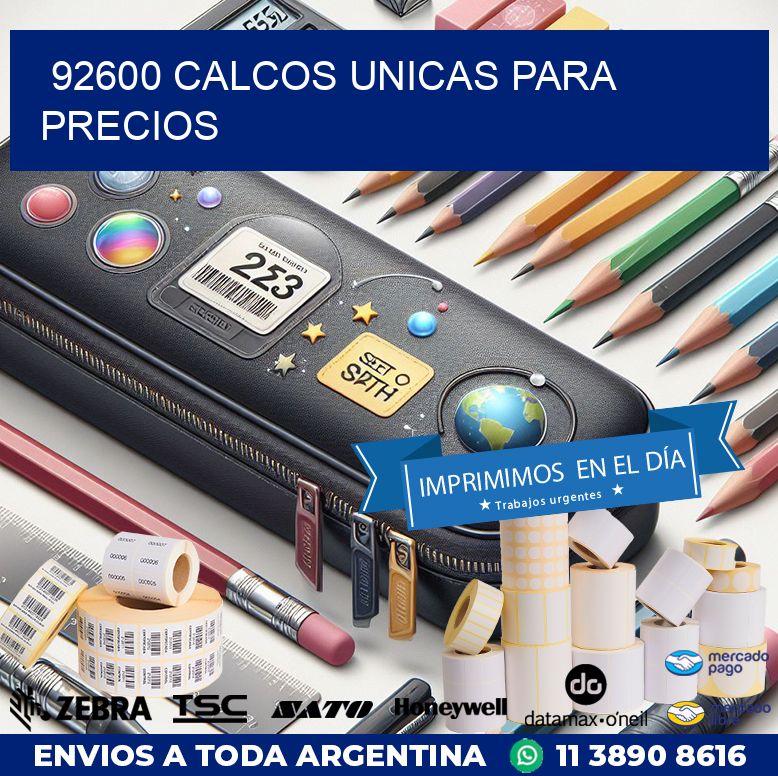 92600 CALCOS UNICAS PARA PRECIOS