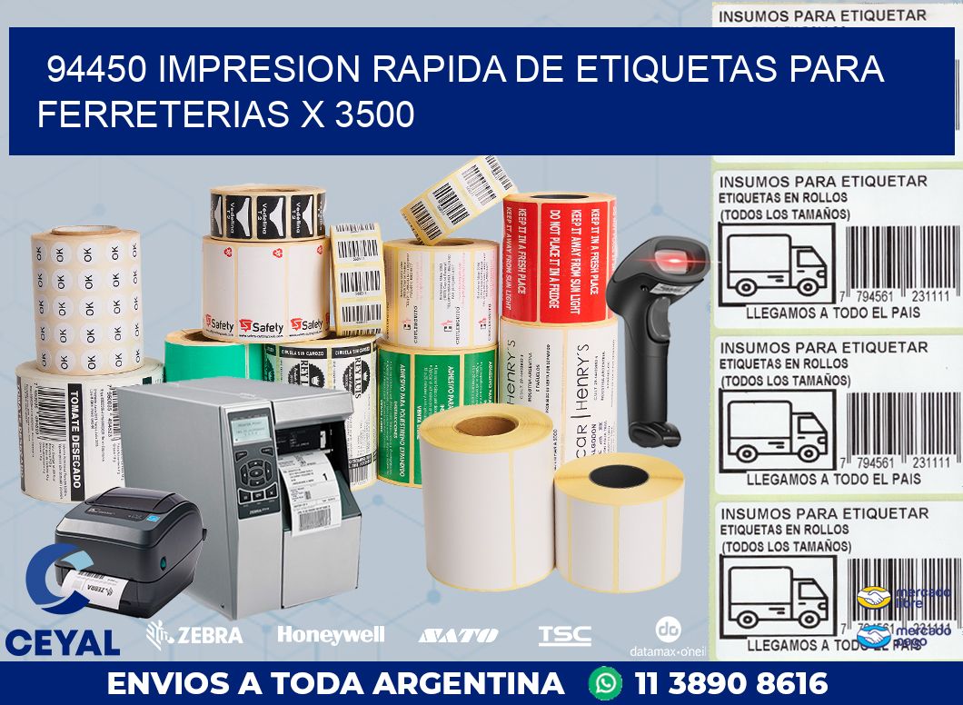 94450 IMPRESION RAPIDA DE ETIQUETAS PARA FERRETERIAS X 3500