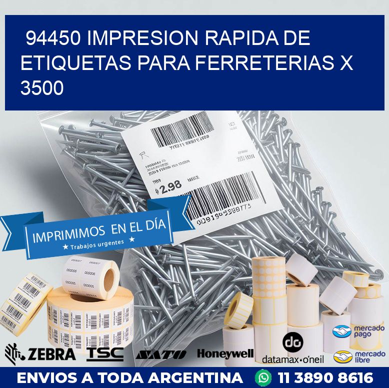 94450 IMPRESION RAPIDA DE ETIQUETAS PARA FERRETERIAS X 3500