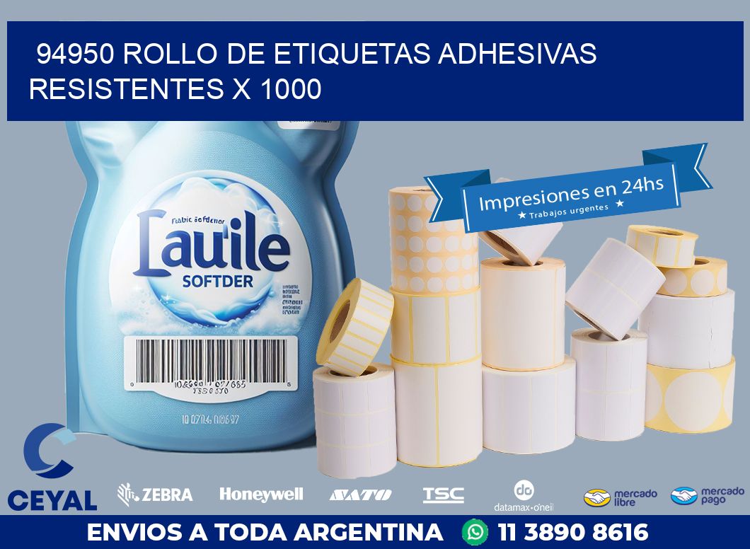 94950 ROLLO DE ETIQUETAS ADHESIVAS RESISTENTES X 1000