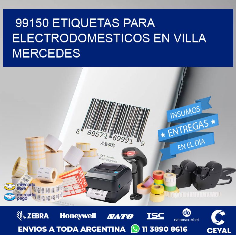 99150 ETIQUETAS PARA ELECTRODOMESTICOS EN VILLA MERCEDES