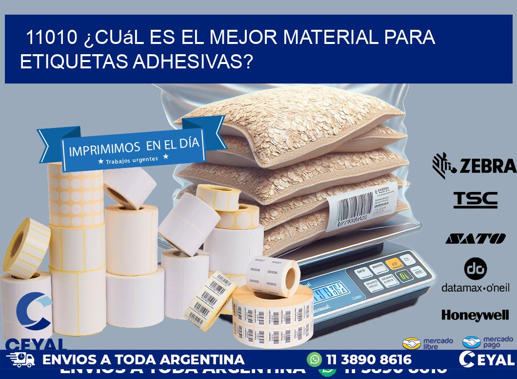 11010 ¿Cuál es el mejor material para etiquetas adhesivas?