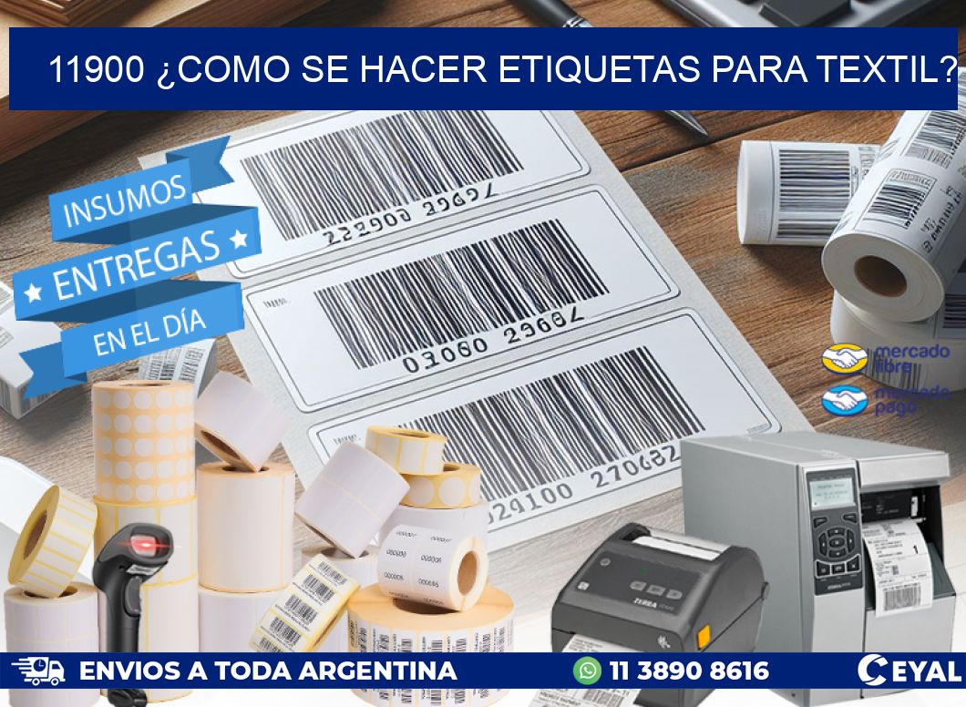 11900 ¿COMO SE HACER ETIQUETAS PARA TEXTIL?