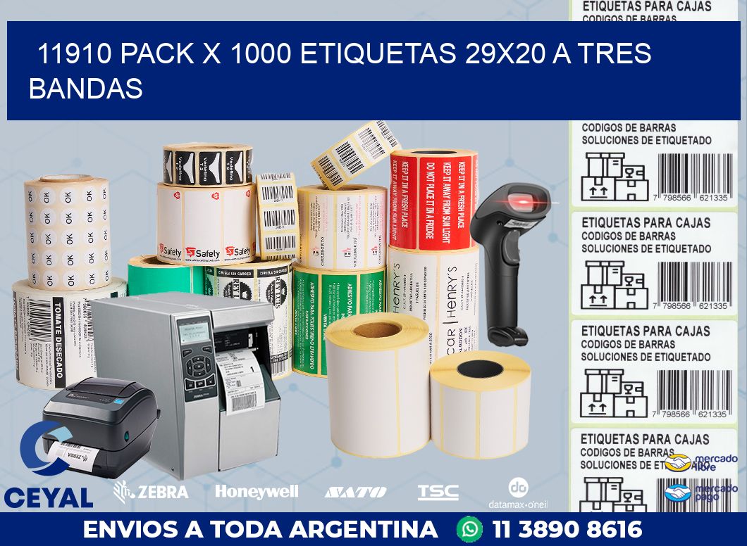 11910 PACK X 1000 ETIQUETAS 29X20 A TRES BANDAS