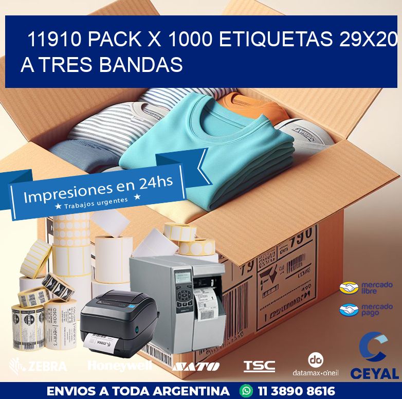 11910 PACK X 1000 ETIQUETAS 29X20 A TRES BANDAS