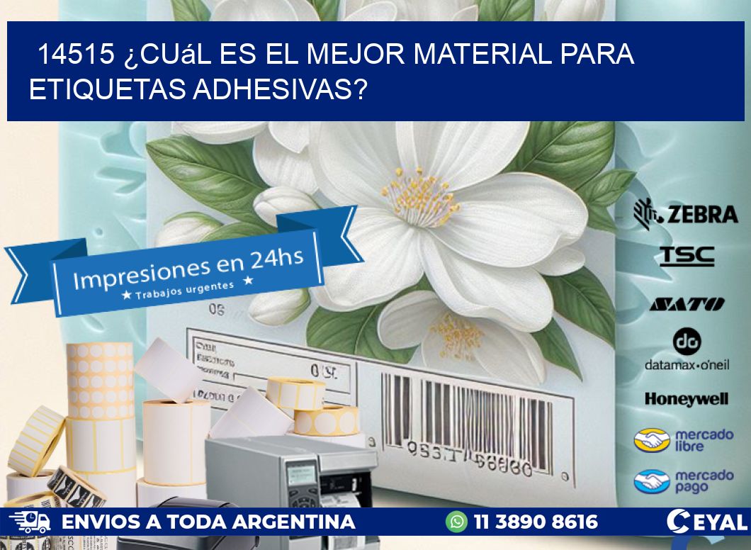 14515 ¿Cuál es el mejor material para etiquetas adhesivas?