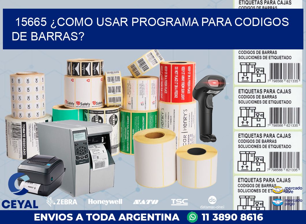 15665 ¿COMO USAR PROGRAMA PARA CODIGOS DE BARRAS?