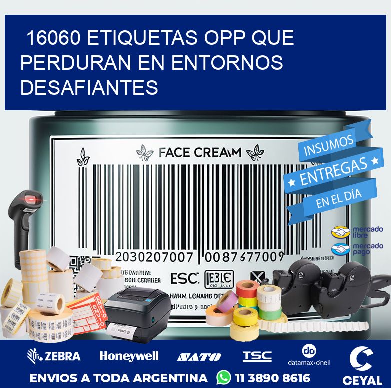 16060 ETIQUETAS OPP QUE PERDURAN EN ENTORNOS DESAFIANTES