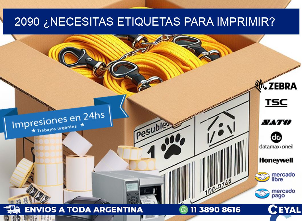 2090 ¿NECESITAS ETIQUETAS PARA IMPRIMIR?