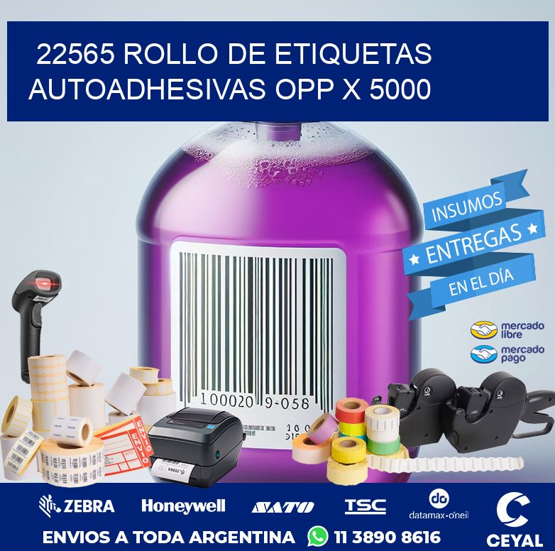 22565 ROLLO DE ETIQUETAS AUTOADHESIVAS OPP X 5000