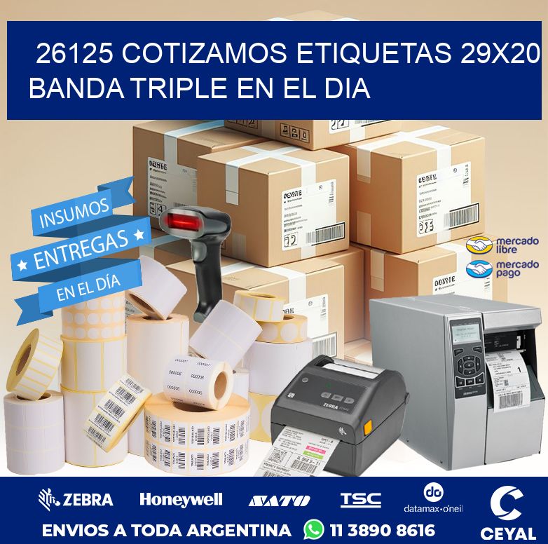 26125 COTIZAMOS ETIQUETAS 29X20 BANDA TRIPLE EN EL DIA
