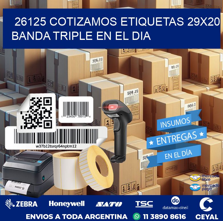 26125 COTIZAMOS ETIQUETAS 29X20 BANDA TRIPLE EN EL DIA
