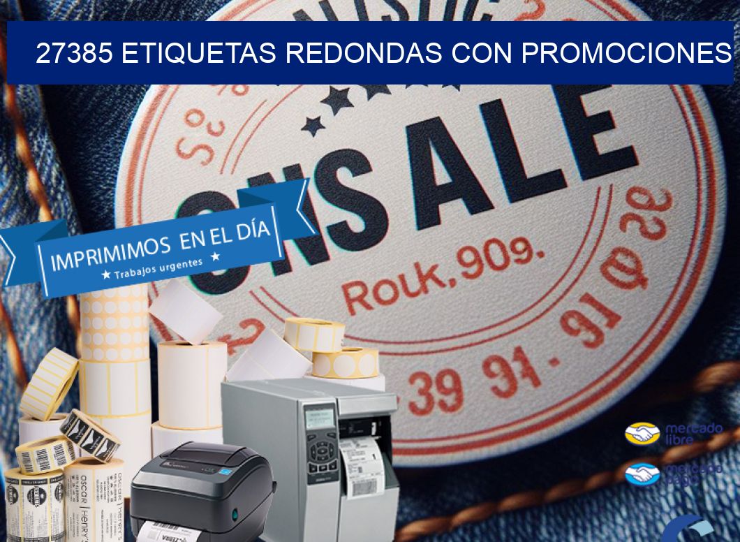 27385 ETIQUETAS REDONDAS CON PROMOCIONES