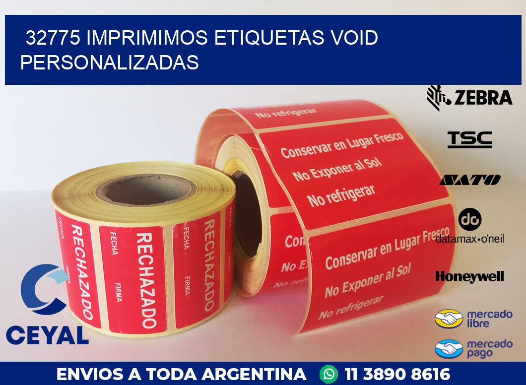 32775 IMPRIMIMOS ETIQUETAS VOID PERSONALIZADAS