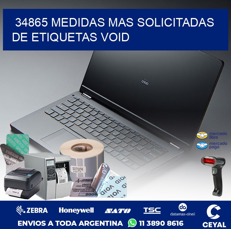 34865 MEDIDAS MAS SOLICITADAS DE ETIQUETAS VOID