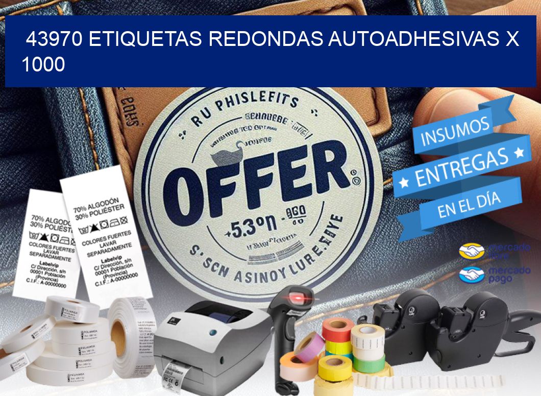 43970 ETIQUETAS REDONDAS AUTOADHESIVAS X 1000