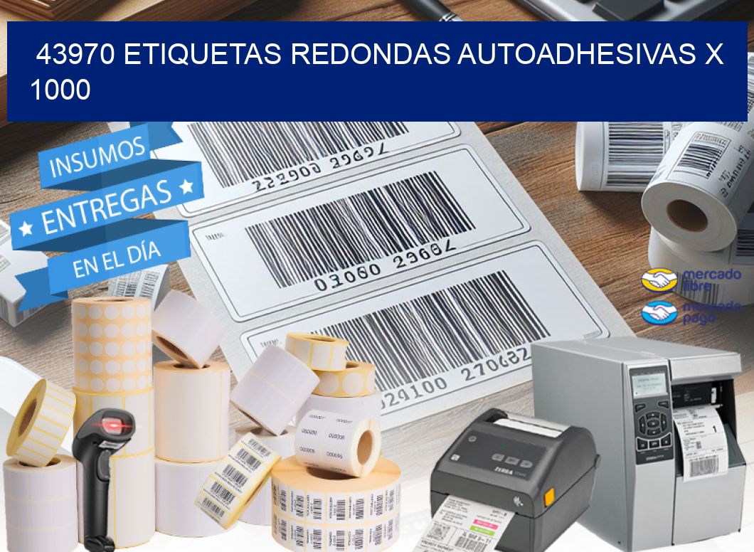 43970 ETIQUETAS REDONDAS AUTOADHESIVAS X 1000