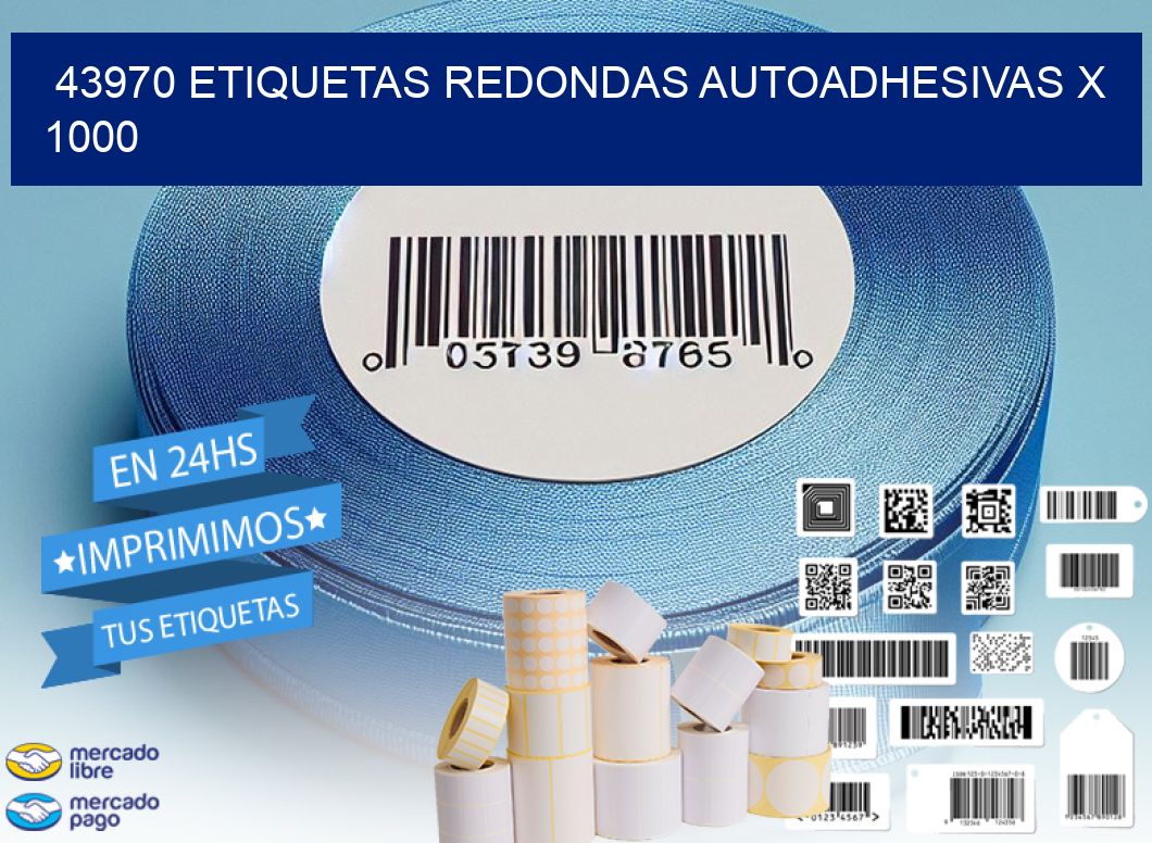 43970 ETIQUETAS REDONDAS AUTOADHESIVAS X 1000