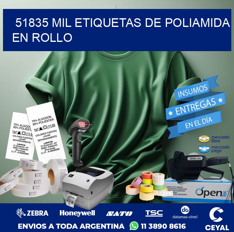 51835 MIL ETIQUETAS DE POLIAMIDA EN ROLLO