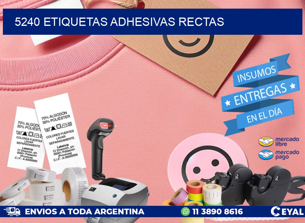 5240 ETIQUETAS ADHESIVAS RECTAS