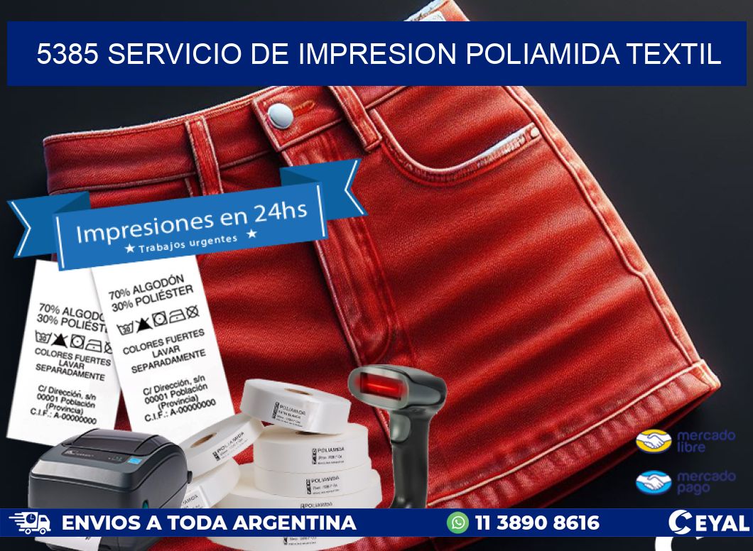 5385 SERVICIO DE IMPRESION POLIAMIDA TEXTIL