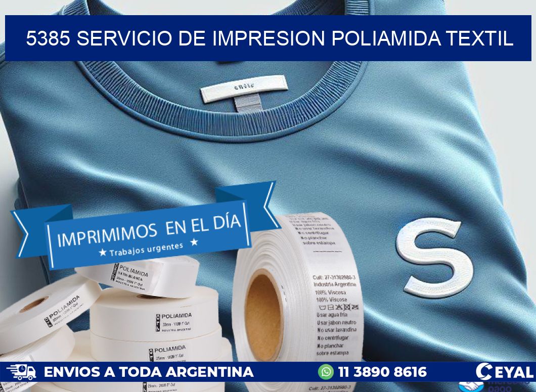 5385 SERVICIO DE IMPRESION POLIAMIDA TEXTIL