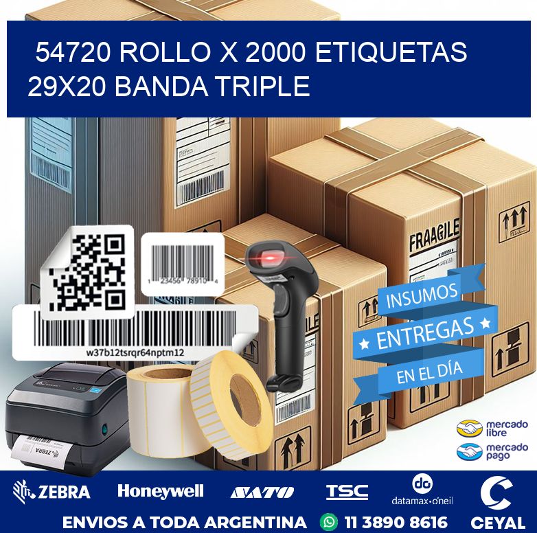 54720 ROLLO X 2000 ETIQUETAS 29X20 BANDA TRIPLE