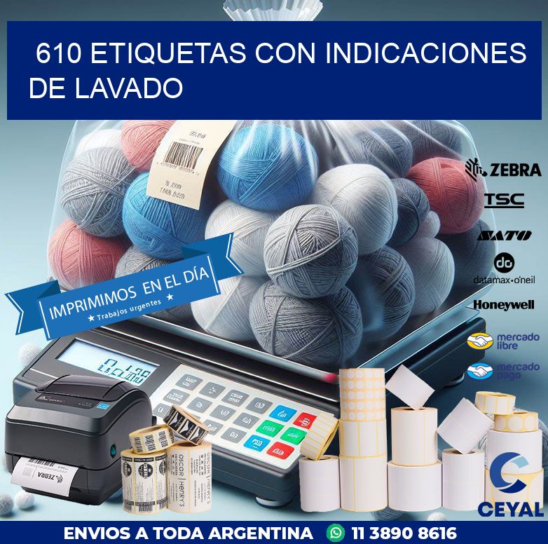 610 ETIQUETAS CON INDICACIONES DE LAVADO