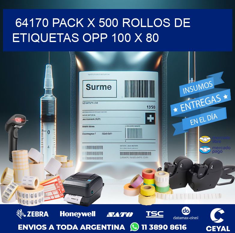 64170 PACK X 500 ROLLOS DE ETIQUETAS OPP 100 X 80