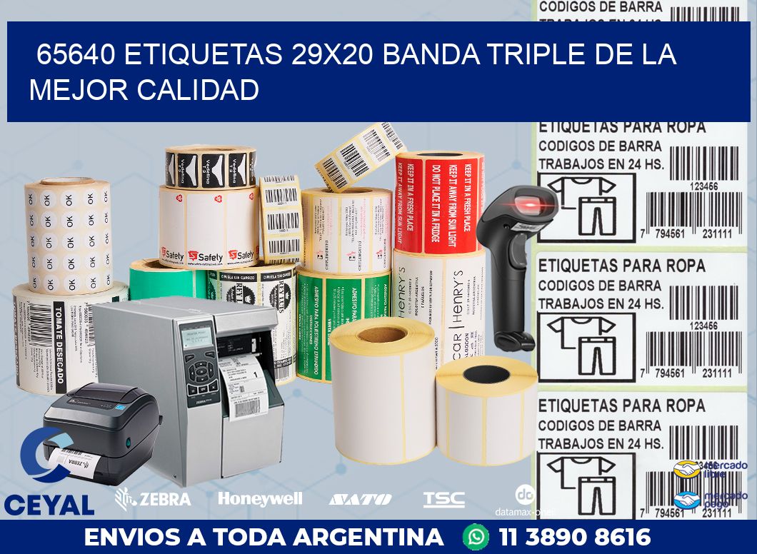 65640 ETIQUETAS 29X20 BANDA TRIPLE DE LA MEJOR CALIDAD