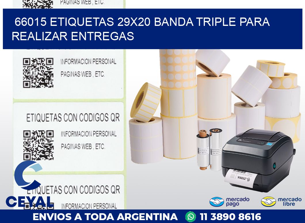 66015 ETIQUETAS 29X20 BANDA TRIPLE PARA REALIZAR ENTREGAS