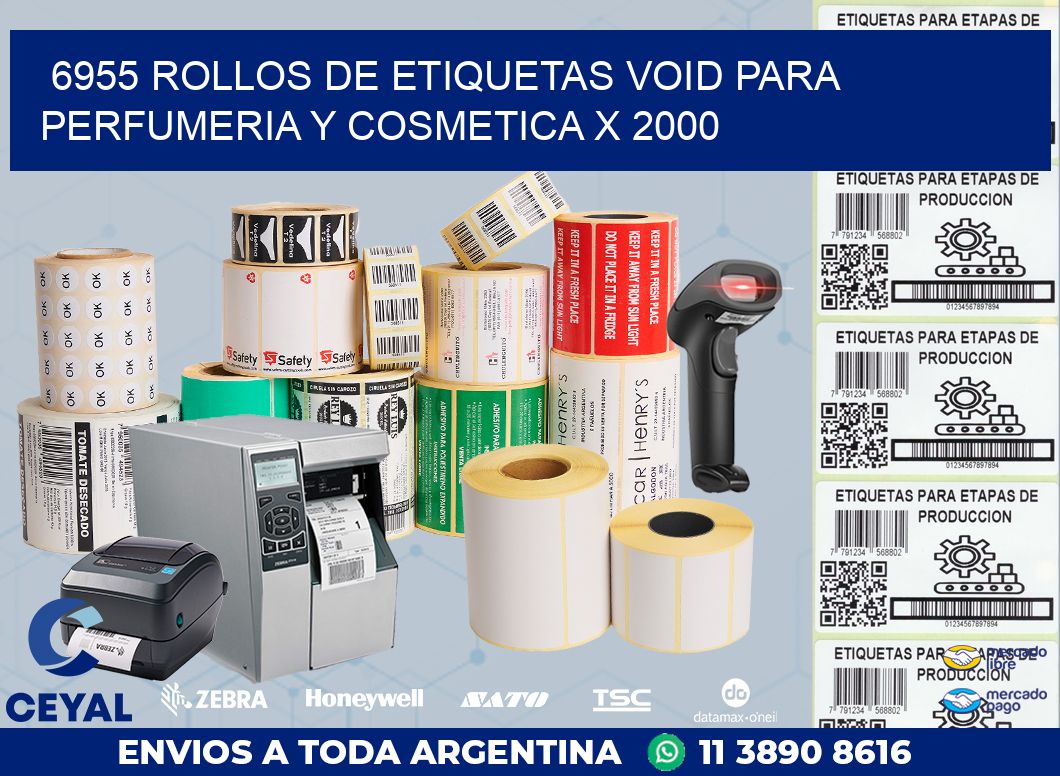 6955 ROLLOS DE ETIQUETAS VOID PARA PERFUMERIA Y COSMETICA X 2000