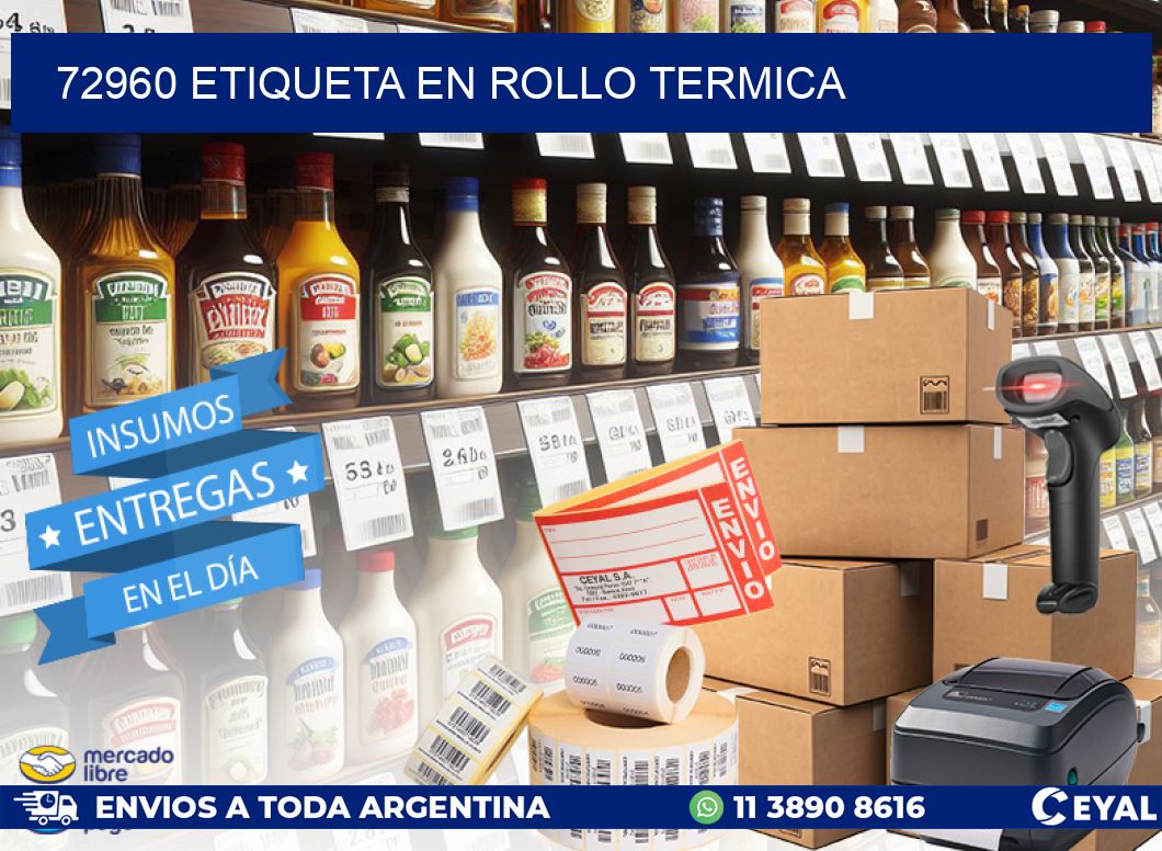 72960 ETIQUETA EN ROLLO TERMICA