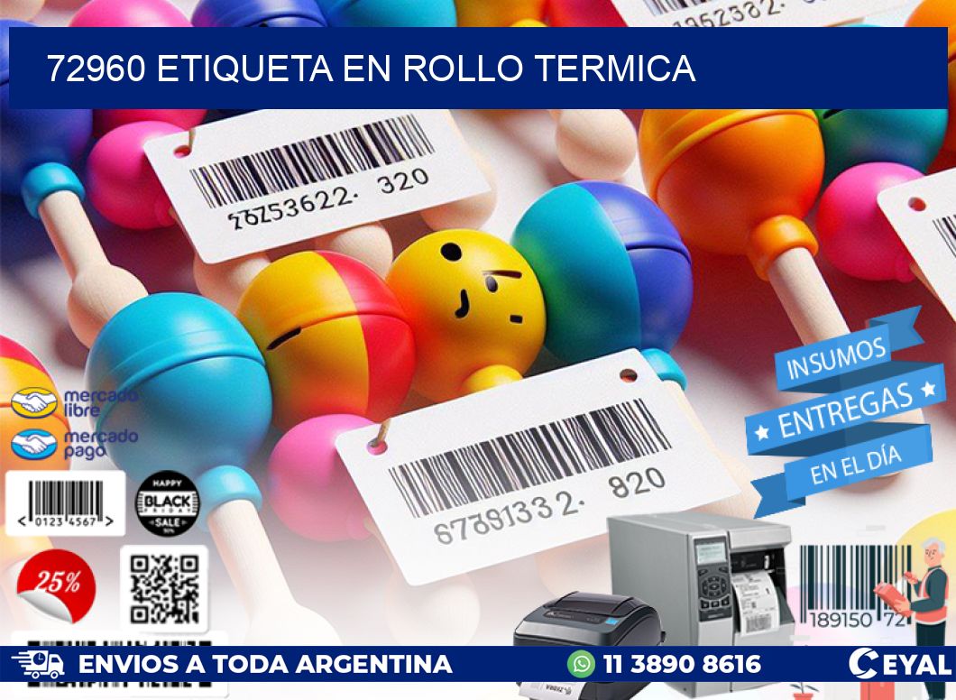 72960 ETIQUETA EN ROLLO TERMICA